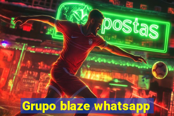 Grupo blaze whatsapp